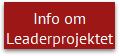 Info om
Leaderprojektet